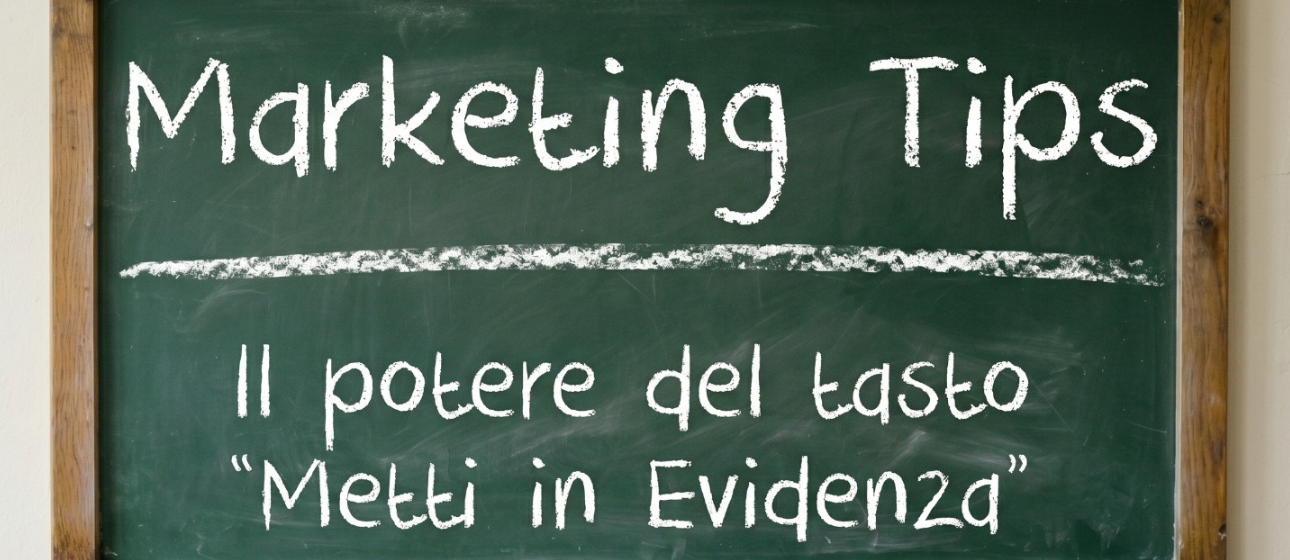 "METTI IN EVIDENZA" è davvero la soluzione per crescere sui social? - Marketing Tips