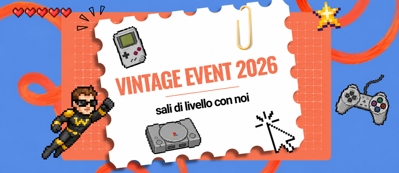 VINTAGE EVENT 2026: UN TUFFO NEL MONDO DEI VIDEOGIOCHI CON WEBMAN