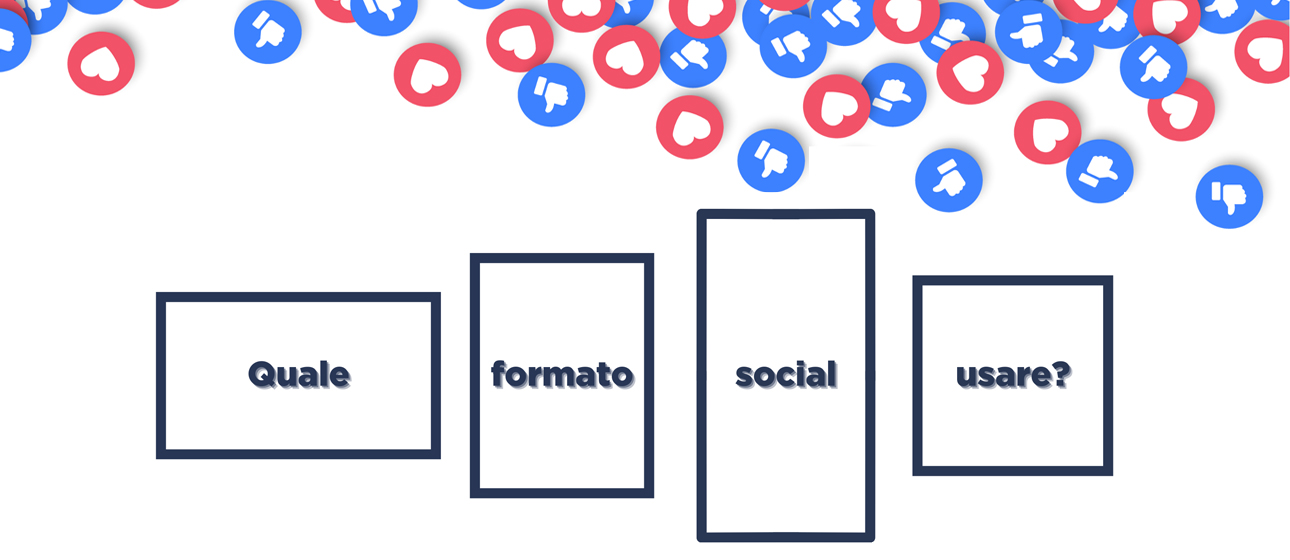 CACCIA AI FORMATI SOCIAL